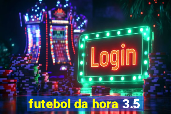 futebol da hora 3.5